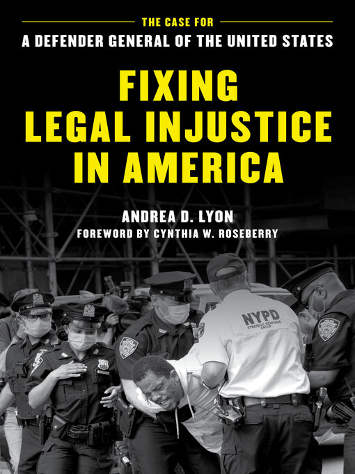 Title details for Fixing Legal Injustice in America by Andrea D. Lyon - Available